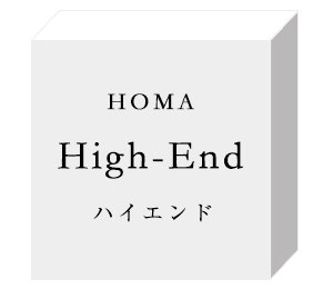 HOMA High-End